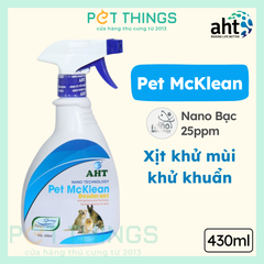 AHT Pet McKlean Xịt Nano Bạc Diệt Khuẩn, Khử Mùi Cho Chó Mèo 430ml