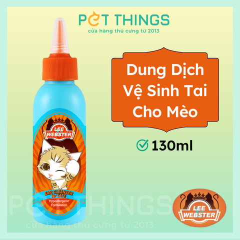 Lee & Webster Ear Cleanser Dung Dịch Vệ Sinh Tai Cho Mèo 130ml
