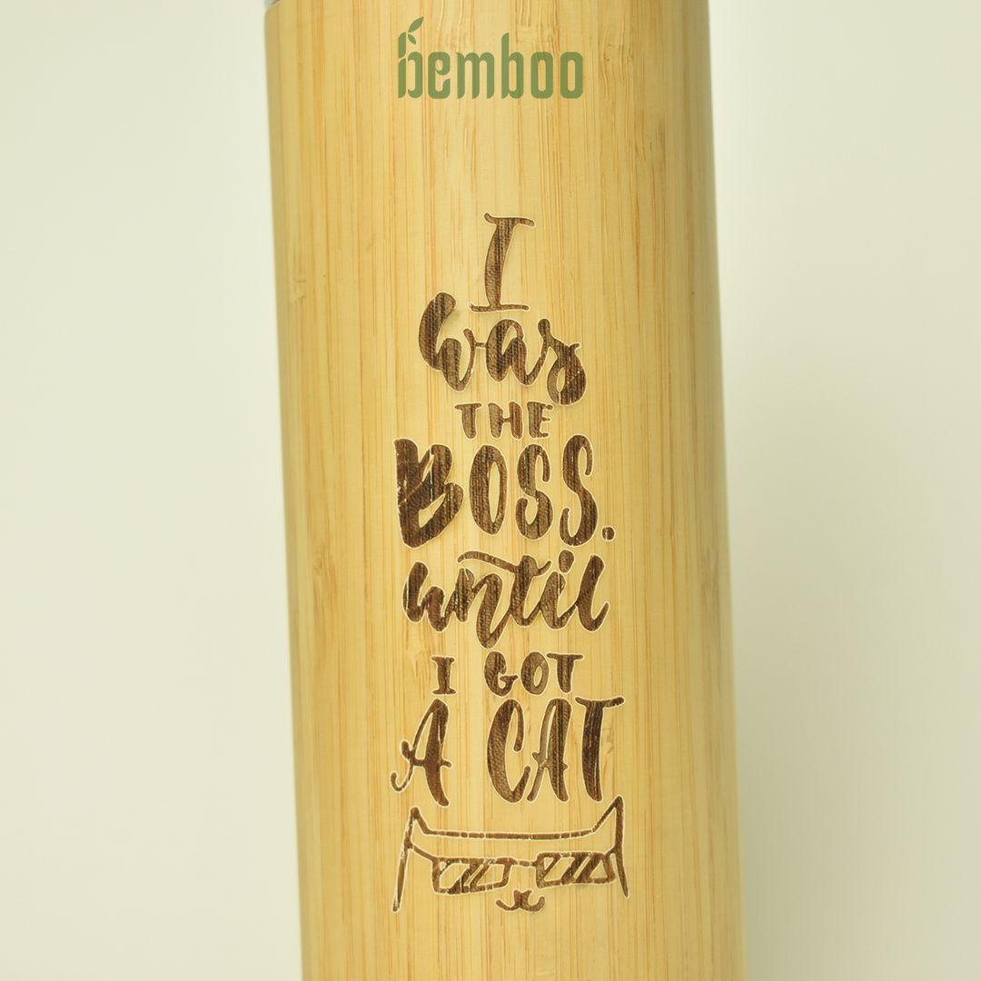 Bình Giữ Nhiệt Tre Khắc Laser - I Was A Boss Until I Got A Cat
