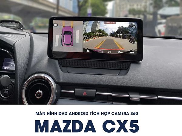 Màn hình Android liền Camera 360 S90 Olepro Xe Mazda CX5