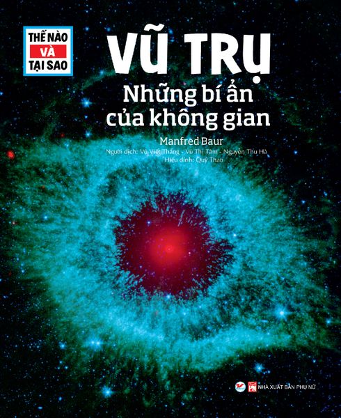Thế Nào Và Tại Sao - Vũ Trụ - Những Bí Ẩn Của Không Gian – Nhà ...