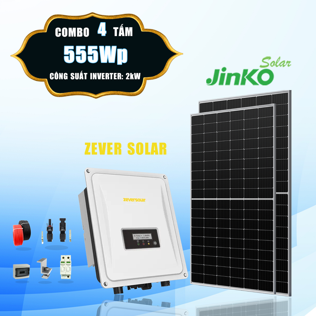  [1 - 1,5 triệu TIỀN ĐIỆN] 4 tấm pin Jinko 555Wp + Inverter Zever 2kW 