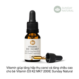 Vitamin giúp tăng hấp thụ canxi và tăng chiều cao cho bé Sunday Natural Vitamin D3 + K2 MK7 16,98g (Chai)
