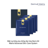 Mặt nạ trắng da chống lão hóa Derm All Matrix Advanced Skin Care System