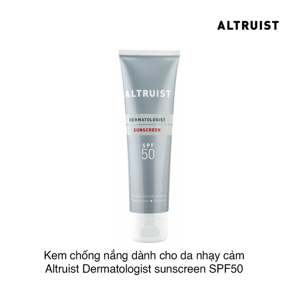 Kem chống nắng dành cho da nhạy cảm Altruist Dermatologist sunscreen