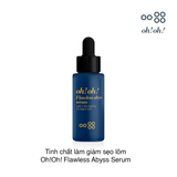 Tinh chất làm giảm sẹo lõm Oh!Oh! Flawless Abyss Serum 15g