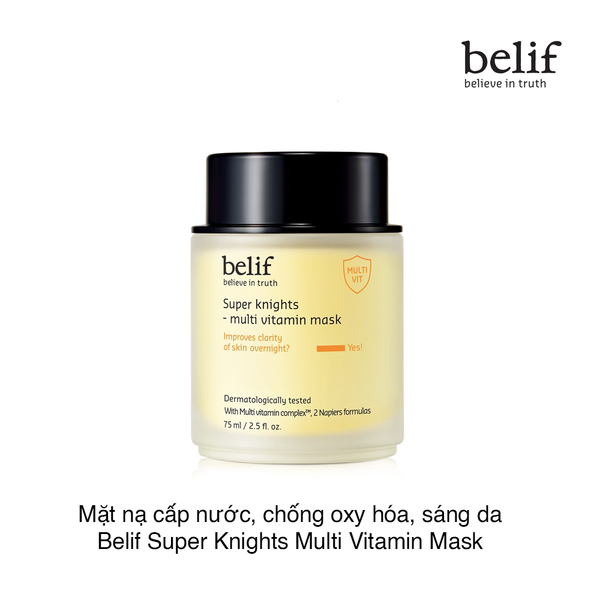 Mặt nạ cấp nước, chống oxy hóa, sáng da Belif Super Knights Multi Vitamin Mask 75ml