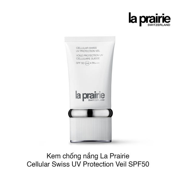 Kem chống nắng La Prairie Cellular Swiss UV Protection Veil SPF50 50ml