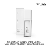 Tinh chất làm sáng da, chống lão hóa Fusion Vitamin C 5.0 Highly Concentrated Serum 30ml (Hộp)