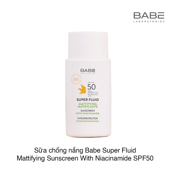 Sữa chống nắng Babe Super Fluid Mattifying Sunscreen With Niacinamide SPF50 50ml (Hộp)