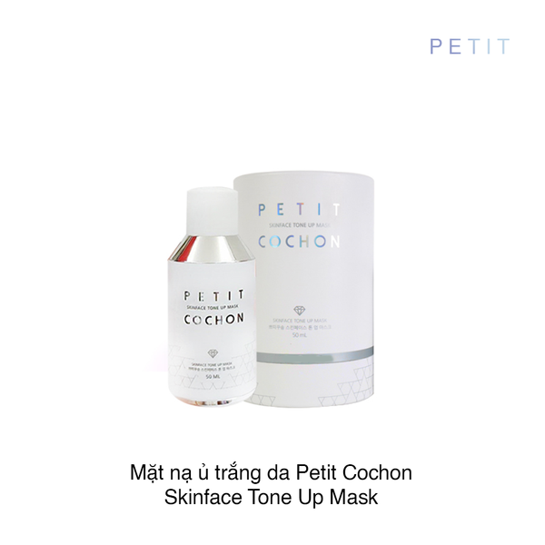 MẶT NẠ Ủ TRẮNG DA PETIT COCHON SKINFACE TONE UP MASK