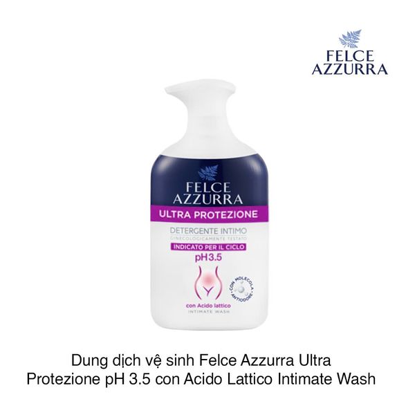 Dung dịch vệ sinh Felce Azzurra Ultra Protezione pH 3.5 con Acido Lattico Intimate Wash 250ml