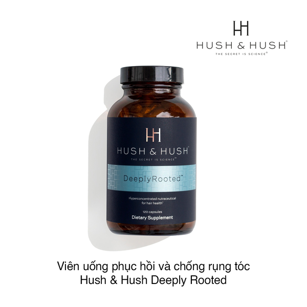 Viên uống phục hồi và chống rụng tóc Hush & Hush Deeply Rooted (120 viên)