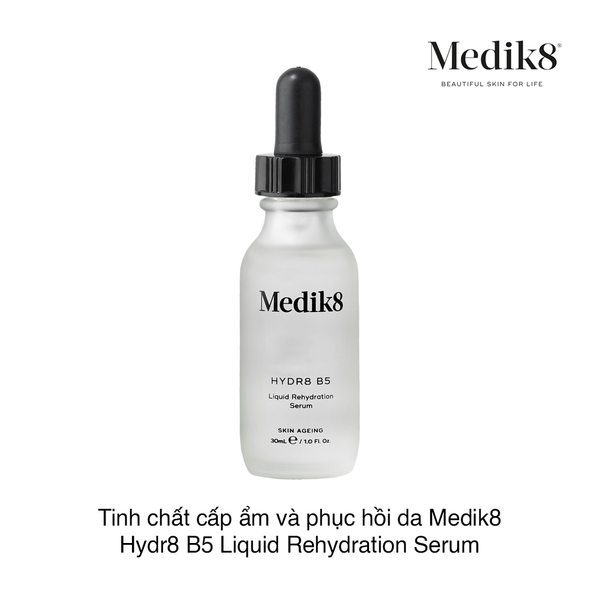 Tinh chất cấp ẩm và phục hồi da Medik8 Hydr8 B5 Liquid Rehydration Serum 30ml