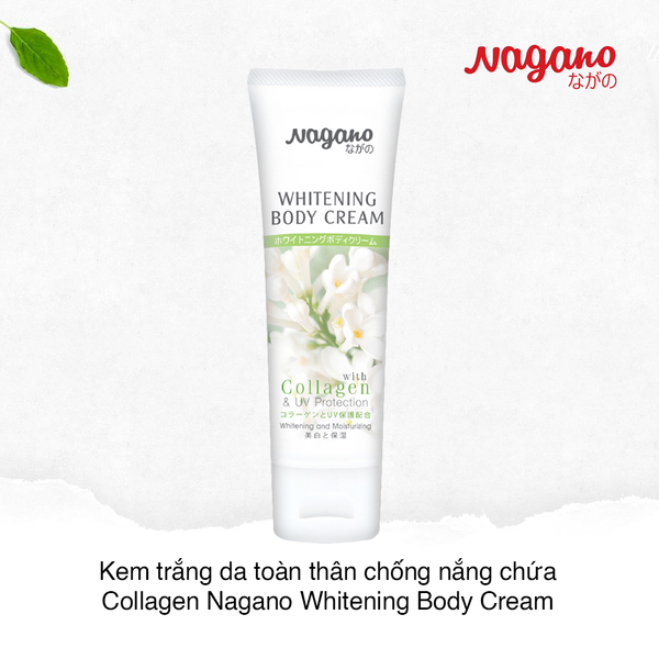 Kem trắng da toàn thân chống nắng có chứa Collagen Nagano Whitening Body Cream Body Cream