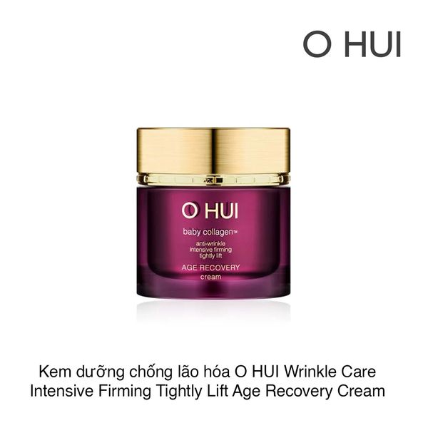 Kem dưỡng chống lão hóa O HUI Wrinkle Care Intensive Firming Tightly Lift Age Recovery Cream 50ml