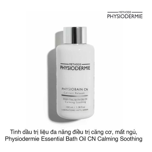 Tinh dầu trị liệu đa năng giảm căng cơ, giúp thư giãn và dễ ngủ Physiodermie Essential Bath Oil CN Calming Soothing 100ml