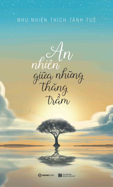 An nhiên giữa những thăng trầm (Tái bản)