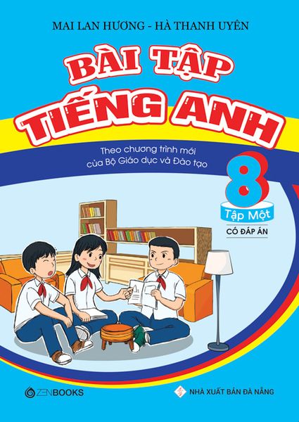 Bài tập Tiếng Anh 8 Tập 1 (Có đáp án - Chương trình mới của Bộ GD&ĐT)
