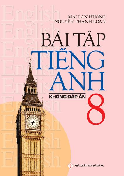 Bài tập Tiếng Anh 8 (Không đáp án) - TB2