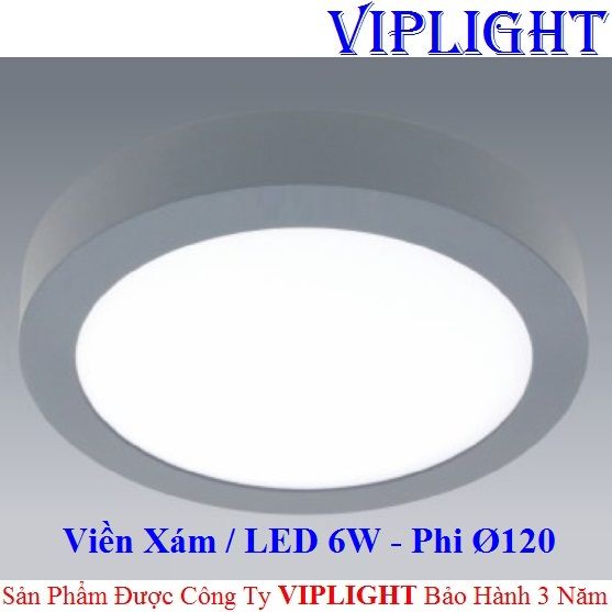 ĐÈN ỐP TRẦN _ GẮN NỔI LED 6W VỎ VIỀN MÀU XÁM Ø120