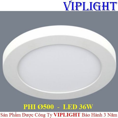  ĐÈN ỐP TRẦN _ GẮN NỔI TRÒN PHI Ø500 LED 36W (O500) 