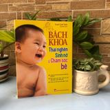 Sách: Combo Tri Thức Cho Một Thai Kì Khỏe Mạnh + Bách Khoa Thai Nghén Sinh Nở Chăm Sóc Em Bé + Bách Khoa Nuôi Dạy Trẻ Từ 0-3