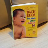 Sách: Bách Khoa Thai Nghén Sinh Nở Và Chăm Sóc Bé (Tái Bản )