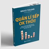 Sách: Quản Lí Sếp OK Thôi!