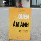 Sách: Từ Quên Đến Ám Ảnh