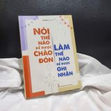 Sách: Combo Nghệ Thuật Ngôn Từ (Khéo Ăn Nói Sẽ Có Được Thiên Hạ + Dale Carnegie Bậc Thầy Nghệ Thuật Giao Tiếp + Nói Thế Nào Để Được Chào Đón, Làm Thế Nào Để Được Ghi Nhận + Nói Ai Nấy Phục)