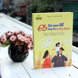 Sách: 63 Thói Quen Tốt Giúp Trẻ Trưởng Thành