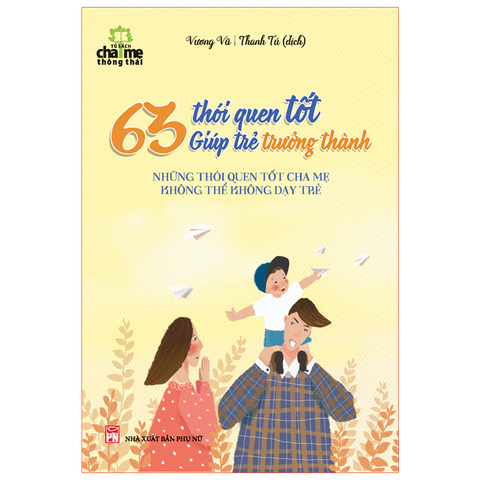  Sách: 63 Thói Quen Tốt Giúp Trẻ Trưởng Thành 