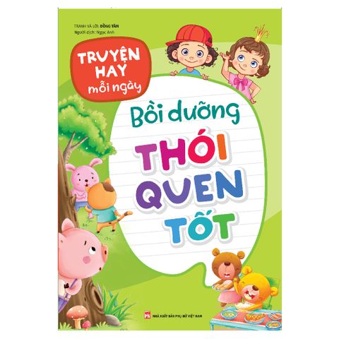  Sách: Truyện Hay Mỗi Ngày - Bồi Dưỡng Thói Quen Tốt 