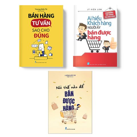  Sách: Combo Ai Hiểu Khách Hàng Người Ấy Bán Được Hàng + Bán Hàng Tư Vấn Sao Cho Đúng + Nói Thế Nào Để Bán Được Hàng 