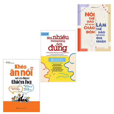  Sách: Combo Phát Triển Kĩ Năng Giao Tiếp (Nói Nhiều Không Bằng Nói Đúng + Khéo Ăn Nói Sẽ Có Được Thiên Hạ + Nói Thế Nào Để Được Chào Đón) 