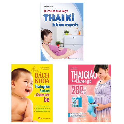  Sách: Combo Tri Thức Cho Một Thai Kì Khỏe Mạnh + Thai Giáo Theo Chuyên Gia + Bách Khoa Thai Nghén (TB) 