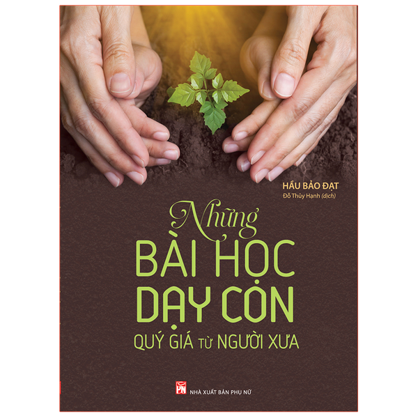 Sách: Những Bài Học Dạy Con Quý Giá Từ Người Xưa