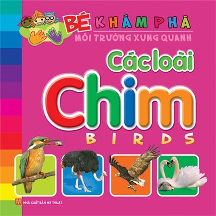  Sách: Bé Khám Phá Môi Trường Xung Quanh - Các Loài Chim 