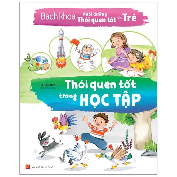 Sách: Bách Khoa Nuôi Dưỡng Thói Quen Tốt Cho Trẻ - Thói Quen Tốt Trong Học Tập (Tái bản)