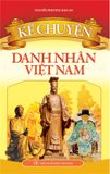 Sách: Kể Chuyện - Danh Nhân Việt Nam (Tái Bản)