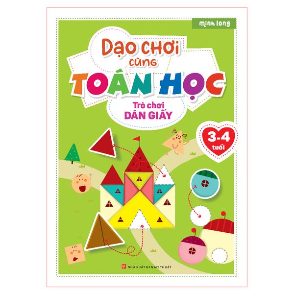 Sách: Dạo Chơi Cùng Toán Học - Trò Chơi Dán Giấy Cho Bé 3-4 tuổi