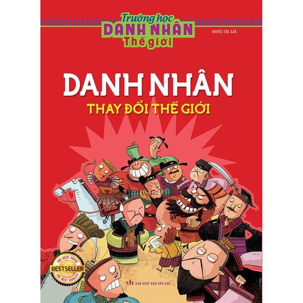 Sách: Trường Học Danh Nhân Thế Giới - Danh Nhân Thay Đổi Thế Giới (Tái Bản)