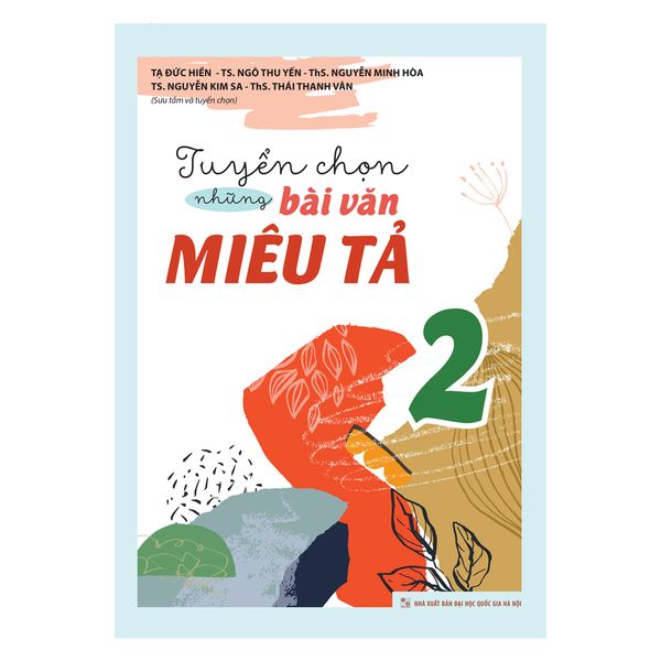 Sách: Tuyển Chọn Những Bài Văn Miêu Tả - Lớp 2 (Tái Bản)