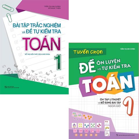  Sách: Combo Bài Tập Trắc Nghiệm Và Đề Tự Kiểm Tra Toán 1 + Tuyển Chọn Đề Ôn Luyện Và Tự Kiểm Tra Toán Lớp 1 