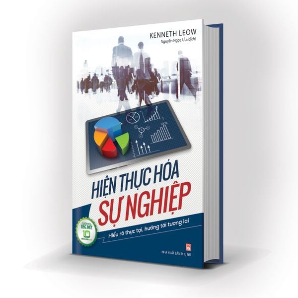 Sách: Hiện Thực Hóa Sự Nghiệp: Hiểu Rõ Thực Tại, Hướng Tới Tương Lai (Bản Đặc Biệt)