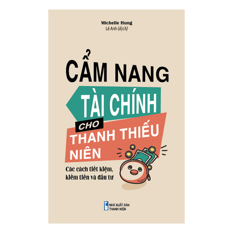  Sách: Cẩm Nang Tài Chính Cho Thanh Thiếu Niên 