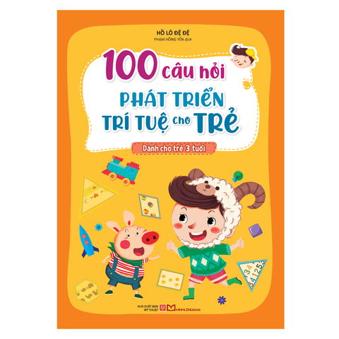  Sách: 100 Câu Hỏi Phát Triển Trí Tuệ Cho Trẻ - Dành Cho Trẻ 3 Tuổi 