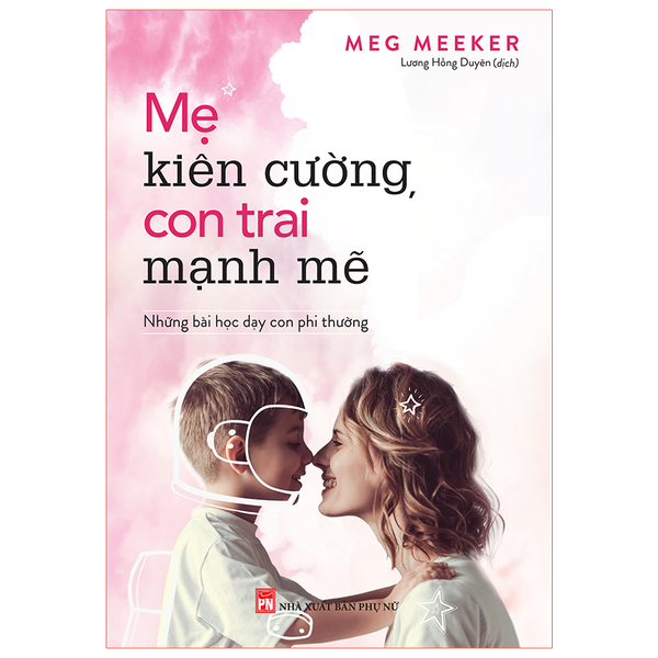 Sách: Mẹ Kiên Cường, Con Trai Mạnh Mẽ