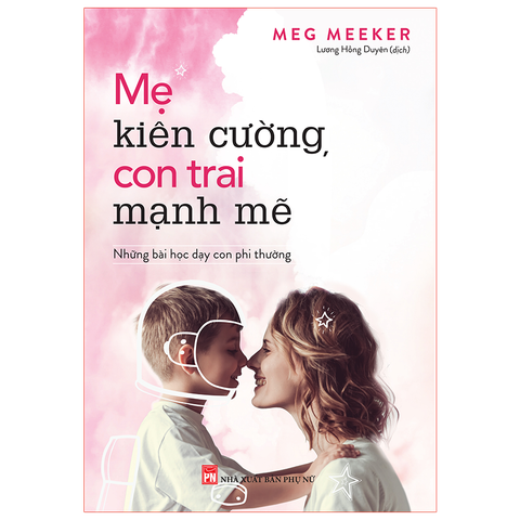  Sách: Mẹ Kiên Cường, Con Trai Mạnh Mẽ 